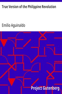Cover of True Version of the Philippine Revolution — Inside the Classic