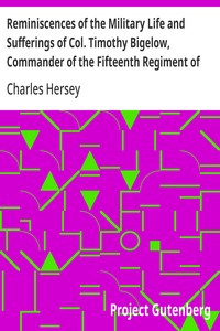 Cover of Reminiscences of the Military Life and Sufferings of Col. Timothy Bigelow, Commander of the Fifteenth Regiment of the Massachusetts Line in the Continental Army, during — A Reader’s Guide