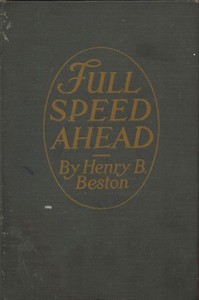 Cover of Full Speed Ahead: Tales from the Log of a Correspondent with Our Navy — Text and Context