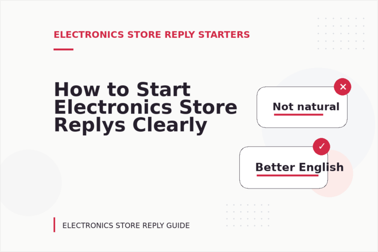 How to Start Electronics Store Replys Clearly How to Start Electronics Store Replys Clearly