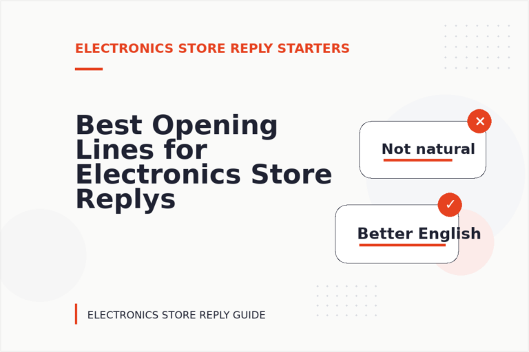 Best Opening Lines for Electronics Store Replys Best Opening Lines for Electronics Store Replys