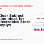 Clear Subject Line Ideas for Electronics Store Replys