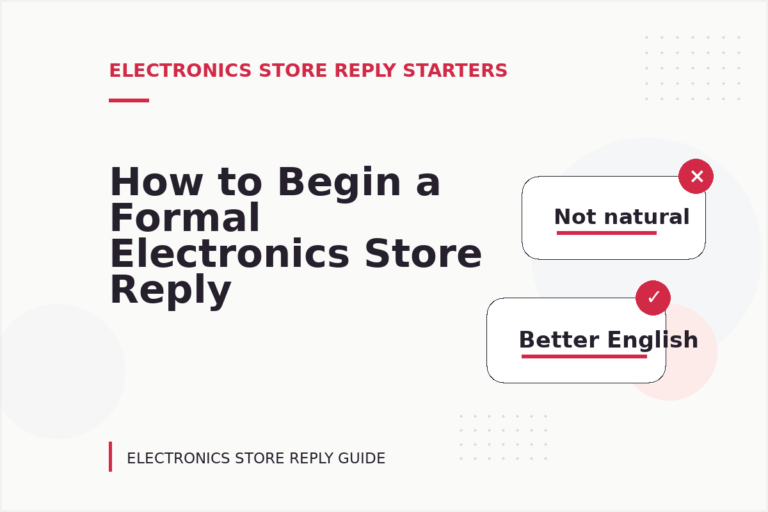 How to Begin a Formal Electronics Store Reply How to Begin a Formal Electronics Store Reply
