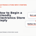How to Begin a Friendly Electronics Store Reply