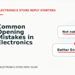 Common Opening Mistakes in Electronics Store Replys