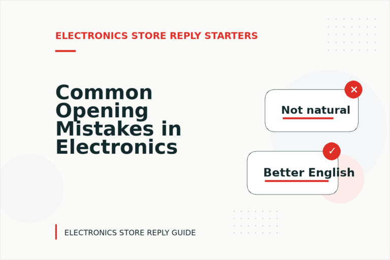 Common Opening Mistakes in Electronics Store Replys Common Opening Mistakes in Electronics Store Replys