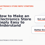 How to Make an Electronics Store Reply Easy to Understand
