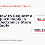 How to Request a Quick Reply in Electronics Store Reply English
