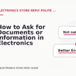 How to Ask for Documents or Information in Electronics Store Reply English