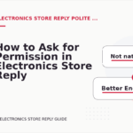 How to Ask for Permission in Electronics Store Reply English