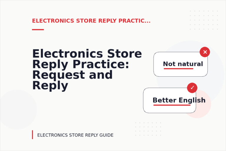 Electronics Store Reply Practice: Request and Reply Examples